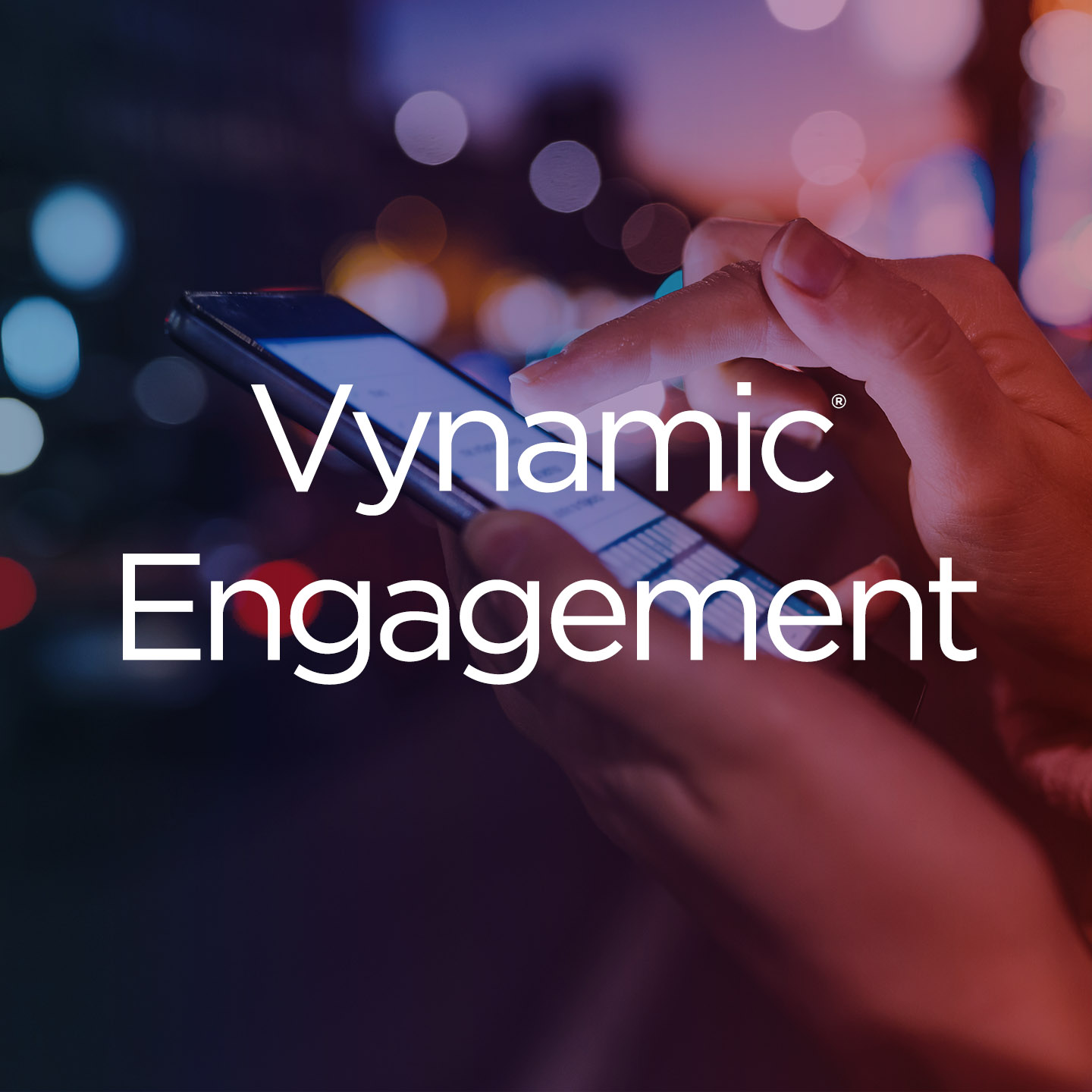 Vynamic Engagement