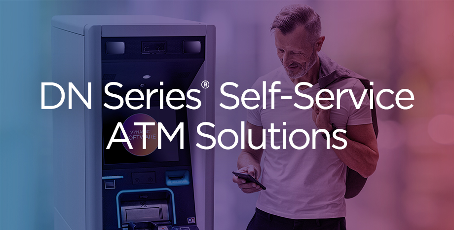 DN Series Self-Service ATM Solutions