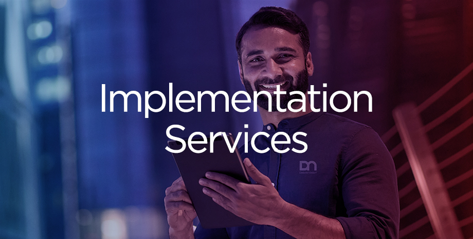 Implementation Services