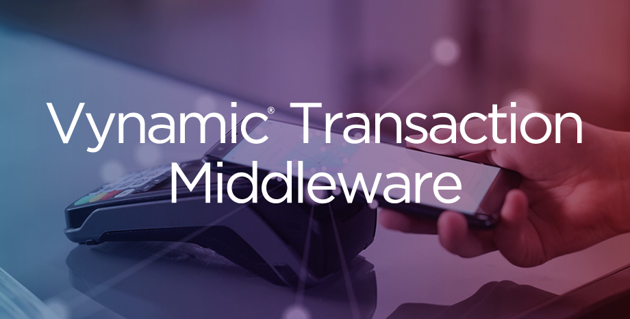 Vynamic® Transaction Middleware Software