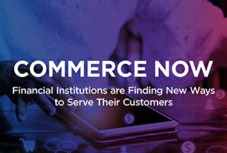 Podcast: Financial Institutions are Finding New Ways to Serve Their Customers