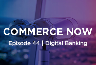Podcast: Get Closer to your Banking Customers not Further Away