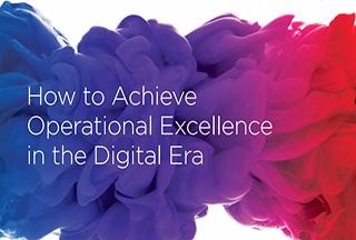 Whitepaper: How to Achieve Operational Excellence in the Digital Era