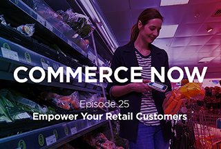 Podcast: Empower Your Retail Customers