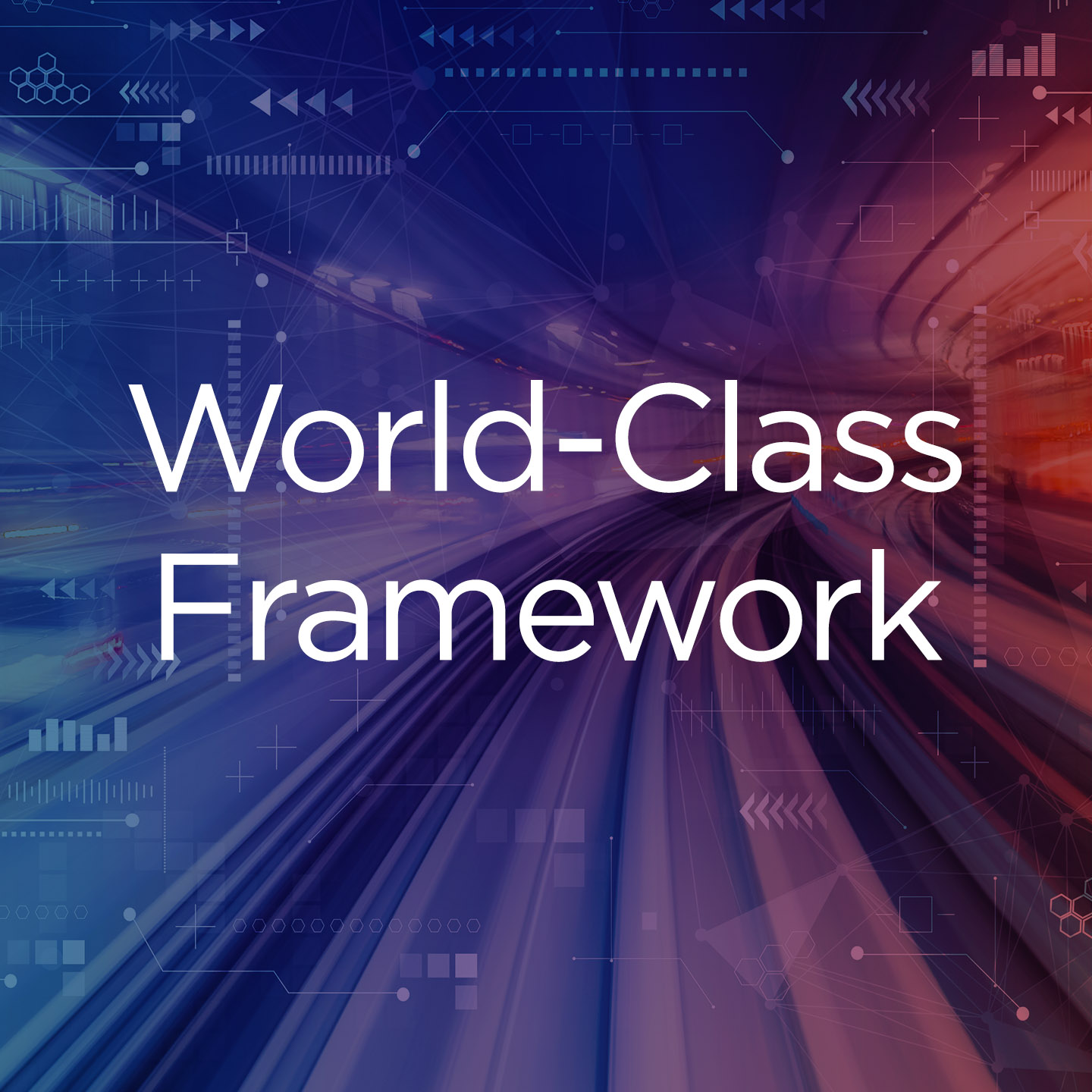 World Class Framework