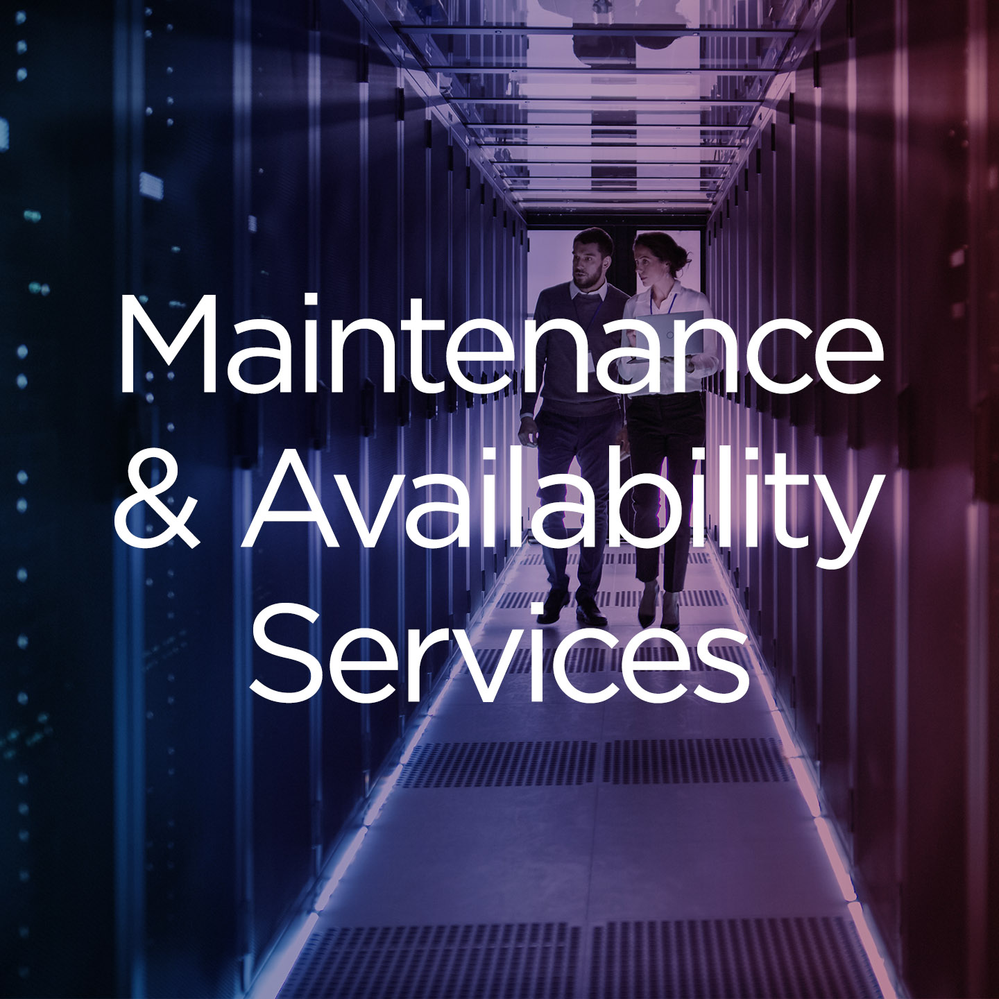 Maintenance and Availability Services