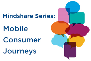 Mindshare: Mobile Consumer Journeys | What to Expect in 2022 and How to Manage Them