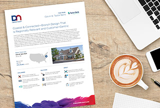 Case Study:  Branch Design That is Regionally Relevant and Customer-Centric
